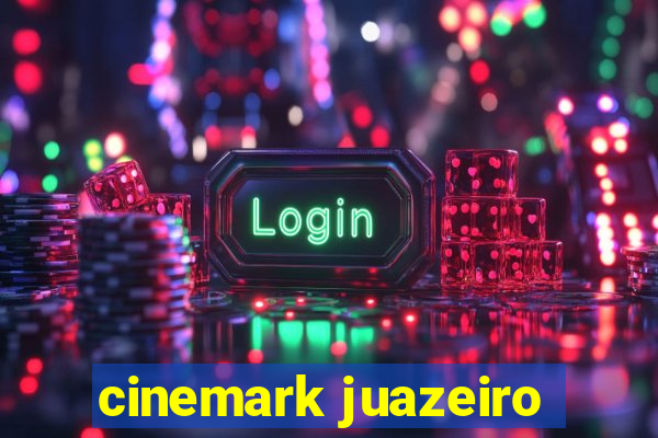 cinemark juazeiro